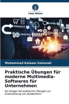 Praktische bungen fr moderne Multimedia-Softwares fr Unternehmen 1