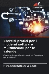 bokomslag Esercizi pratici per i moderni software multimediali per le aziende