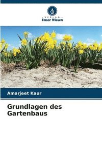 bokomslag Grundlagen des Gartenbaus