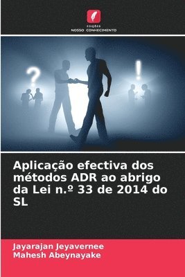 bokomslag Aplicao efectiva dos mtodos ADR ao abrigo da Lei n. 33 de 2014 do SL