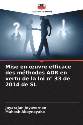 bokomslag Mise en oeuvre efficace des mthodes ADR en vertu de la loi n 33 de 2014 de SL