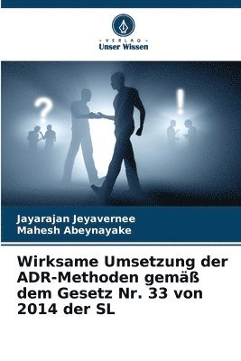 Wirksame Umsetzung der ADR-Methoden gem dem Gesetz Nr. 33 von 2014 der SL 1