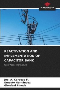 bokomslag Reactivation and Implementation of Capacitor Bank