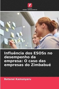 bokomslag Influncia dos ESOSs no desempenho da empresa