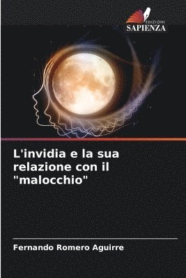 bokomslag L'invidia e la sua relazione con il &quot;malocchio&quot;