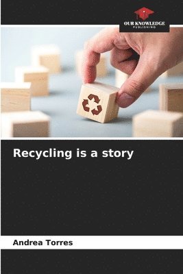 Recycling is a story 1