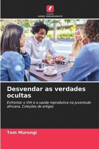 bokomslag Desvendar as verdades ocultas