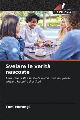 bokomslag Svelare le verit nascoste