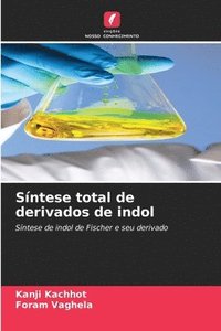 bokomslag Sntese total de derivados de indol