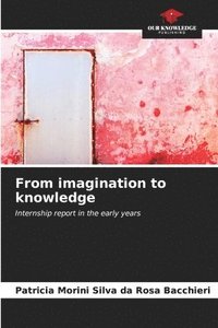 bokomslag From imagination to knowledge