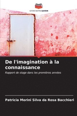 bokomslag De l'imagination  la connaissance