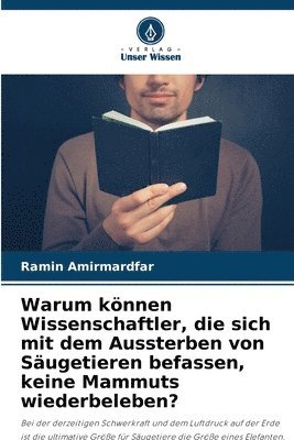 bokomslag Warum knnen Wissenschaftler, die sich mit dem Aussterben von Sugetieren befassen, keine Mammuts wiederbeleben?