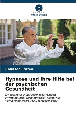 bokomslag Hypnose und ihre Hilfe bei der psychischen Gesundheit