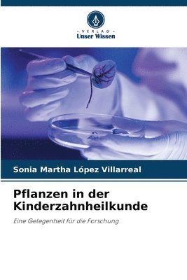 Pflanzen in der Kinderzahnheilkunde 1