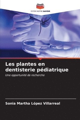 bokomslag Les plantes en dentisterie pdiatrique