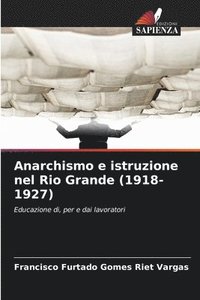 bokomslag Anarchismo e istruzione nel Rio Grande (1918-1927)