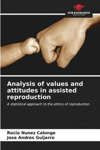 bokomslag Analysis of values and attitudes in assisted reproduction