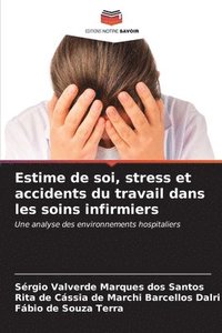 bokomslag Estime de soi, stress et accidents du travail dans les soins infirmiers