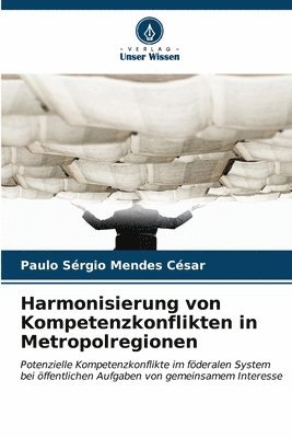 bokomslag Harmonisierung von Kompetenzkonflikten in Metropolregionen
