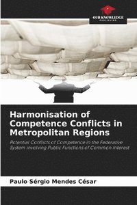 bokomslag Harmonisation of Competence Conflicts in Metropolitan Regions