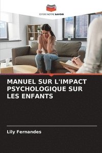 bokomslag Manuel Sur l'Impact Psychologique Sur Les Enfants