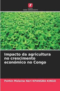 bokomslag Impacto da agricultura no crescimento econmico no Congo