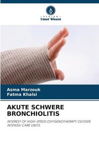 bokomslag Akute Schwere Bronchiolitis