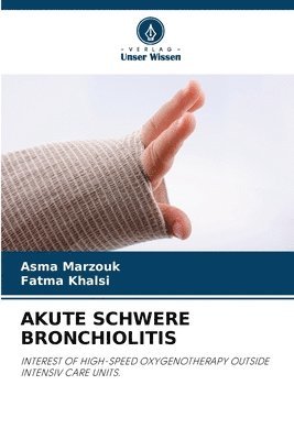 Akute Schwere Bronchiolitis 1