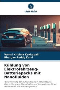 bokomslag Khlung von Elektrofahrzeug-Batteriepacks mit Nanofluiden