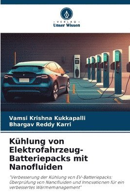 bokomslag Khlung von Elektrofahrzeug-Batteriepacks mit Nanofluiden