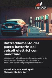 bokomslag Raffreddamento del pacco batterie dei veicoli elettrici con nanofluidi