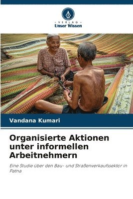 bokomslag Organisierte Aktionen unter informellen Arbeitnehmern