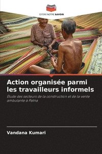 bokomslag Action organise parmi les travailleurs informels