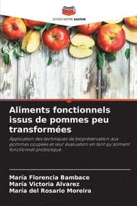 bokomslag Aliments fonctionnels issus de pommes peu transformes