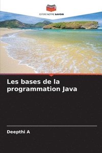 bokomslag Les bases de la programmation Java
