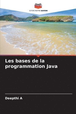 Les bases de la programmation Java 1