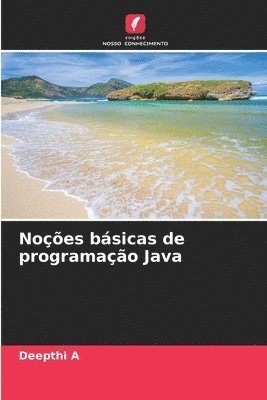 Noes bsicas de programao Java 1