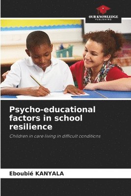 Psycho-educational factors in school resilience 1