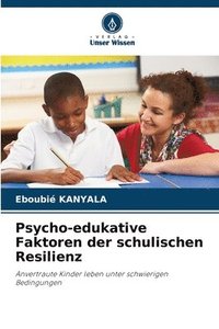 bokomslag Psycho-edukative Faktoren der schulischen Resilienz