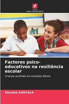 Factores psico-educativos na resilincia escolar 1