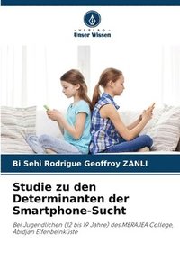 bokomslag Studie zu den Determinanten der Smartphone-Sucht