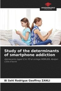 bokomslag Study of the determinants of smartphone addiction
