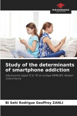 Study of the determinants of smartphone addiction 1