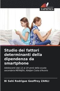 bokomslag Studio dei fattori determinanti della dipendenza da smartphone