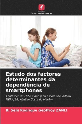 bokomslag Estudo dos factores determinantes da dependncia de smartphones