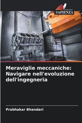 Meraviglie meccaniche 1