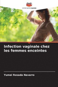 bokomslag Infection vaginale chez les femmes enceintes