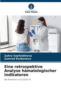 bokomslag Eine retrospektive Analyse hmatologischer Indikatoren