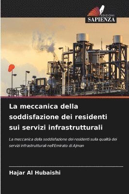 bokomslag La meccanica della soddisfazione dei residenti sui servizi infrastrutturali