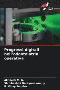 bokomslag Progressi digitali nell'odontoiatria operativa